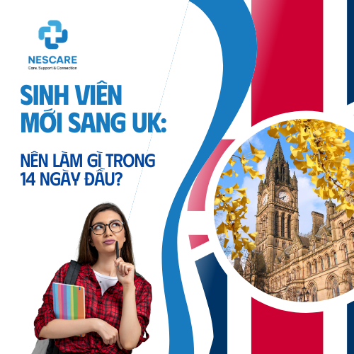 Sinh viên mới sang UK: Nên làm gì trong 14 ngày đầu?